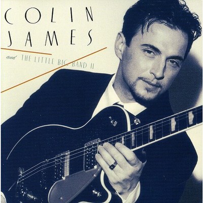 Colin James - Colin James and the Little Big Band II (CD)