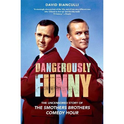 Dangerously Funny - by  David Bianculli (Paperback)