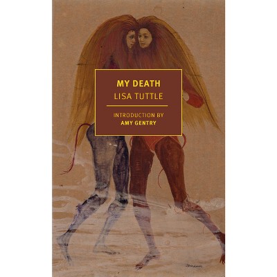 My Death - by  Lisa Tuttle (Paperback)