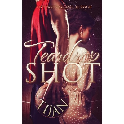 Teardrop Shot - by Tijan
