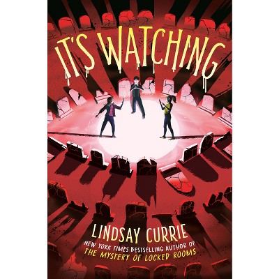It's Watching - by Lindsay Currie