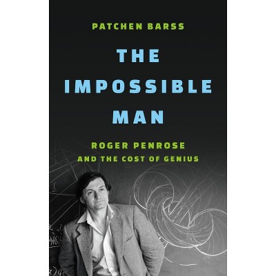The Impossible Man - by  Patchen Barss (Hardcover)