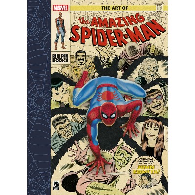 The Art of the Amazing Spider-Man - by  John Lind (Hardcover)