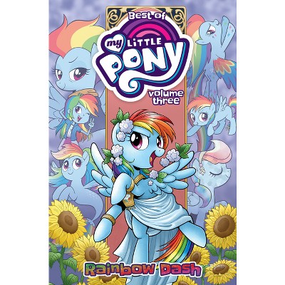 Best of My Little Pony, Vol. 3: Rainbow Dash - by  Ted Anderson & Christina Rice & Thomas Zahler (Paperback)
