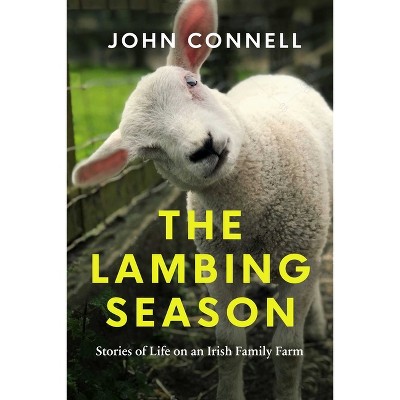 The Lambing Season - by  John Connell (Hardcover)