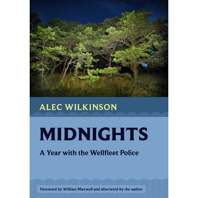 Midnights - (Nonpareil Books) by  Alec Wilkinson (Paperback)