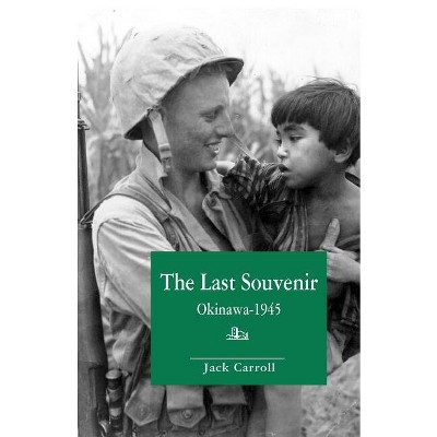The Last Souvenir - by  Jack Caroll (Paperback)