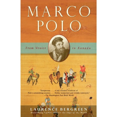 Marco Polo - by  Laurence Bergreen (Paperback)
