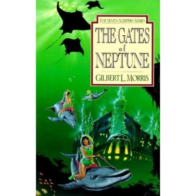 The Gates of Neptune - (Seven Sleepers) by  Gilbert Morris (Paperback)