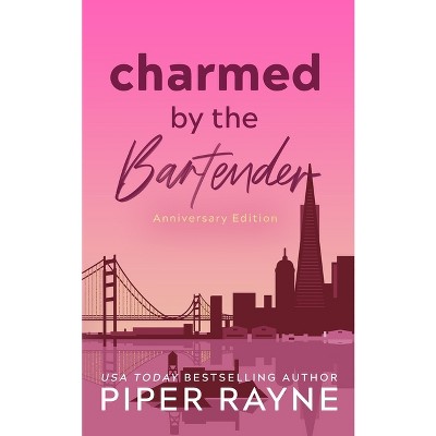 Charmed by the Bartender (Anniversary Edition) - (Modern Love) by  Piper Rayne (Paperback)