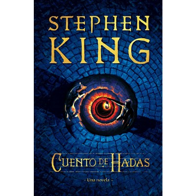 Cuento de Hadas: Una Novela / Fairy Tale - by  Stephen King (Paperback)