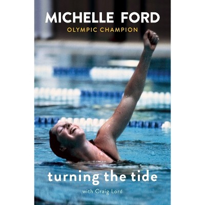 Turning the Tide - by  Michelle Ford (Paperback)