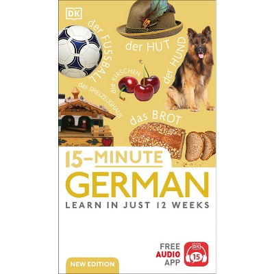 15-Minute German - (DK 15-Minute Language Learning) by  DK (Paperback)