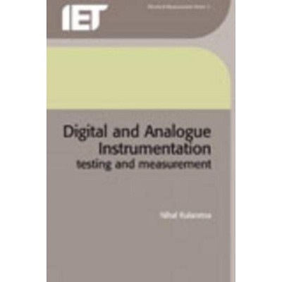 Digital and Analogue Instrumentation - (Materials, Circuits and Devices) by  Nihal Kularatna (Hardcover)