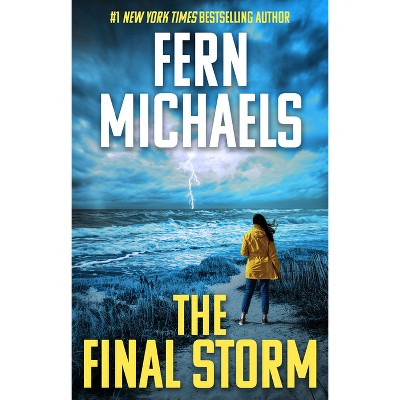 The Final Storm - by  Fern Michaels (Hardcover)