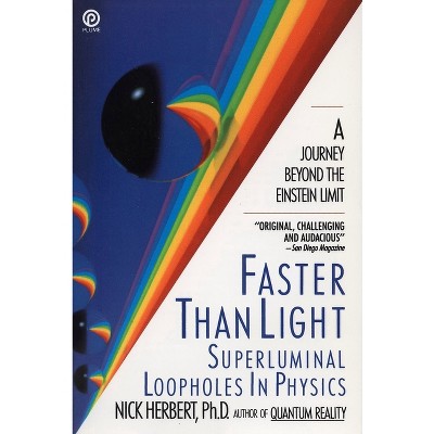Faster Than Light - by  Nick Herbert (Paperback)