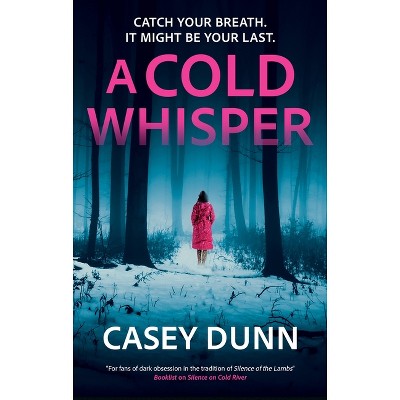 A Cold Whisper - by Casey Dunn