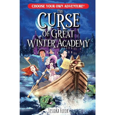 The Curse of Great Winter Academy - (Choose Your Own Adventure New Classics) by  Jessika Fleck (Paperback)