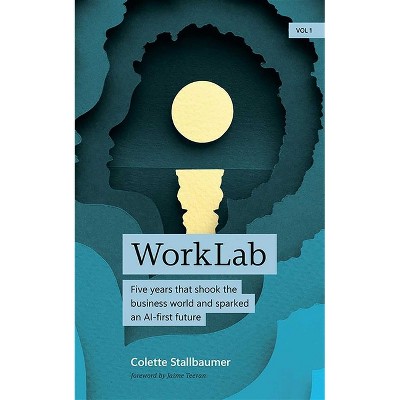 Worklab - by Colette Stallbaumer