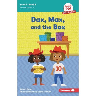 Dax, Max, and the Box - (Phonics Fun Decodables -- Level 1) by  Robert Sutro (Paperback)