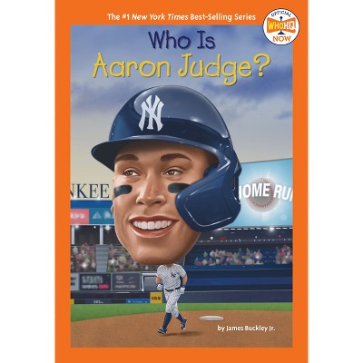 Who Is Aaron Judge? - (Who HQ Now) by James Buckley & Who Hq (Paperback)