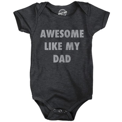 Awesome Like My Dad Baby Bodysuit Funny Sarcastic Fathers Lovers Graphic Novelty Tee for Infants - Crazy Dog Baby Bodysuit Gift for Dad