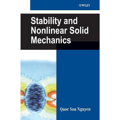 Stability and Nonlinear Solid Mechanics - by  Quoc Son Nguyen (Hardcover)