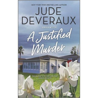 A Justified Murder - (Medlar Mystery) by Jude Deveraux (Paperback)