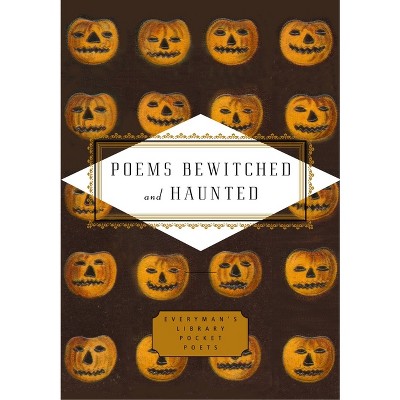 Poems Bewitched and Haunted - (Everyman's Library Pocket Poets) by  John Hollander (Hardcover)