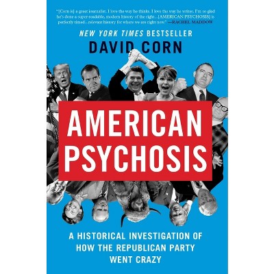 American Psychosis - by  David Corn (Paperback)
