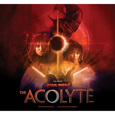 The Art of Star Wars: The Acolyte - by  Kristin Baver (Hardcover)