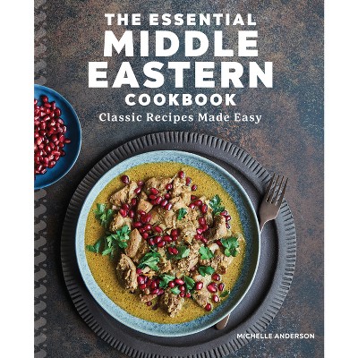 The Essential Middle Eastern Cookbook - by  Michelle Anderson (Paperback)