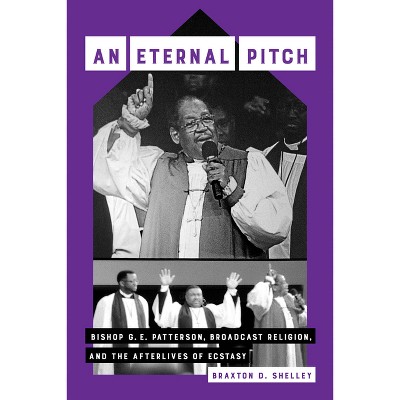 An Eternal Pitch - (Phono: Black Music and the Global Imagination) by  Braxton D Shelley (Paperback)
