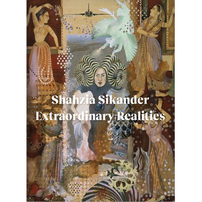 Shahzia Sikander - by  Sadia Abbas & Jan Howard (Paperback)