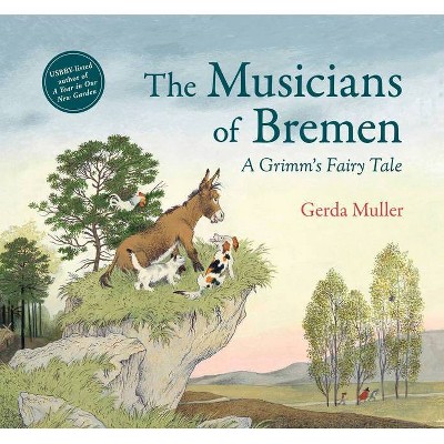 The Musicians of Bremen - by  Gerda Muller (Hardcover)