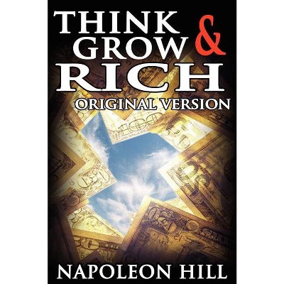 Think and Grow Rich - by  Napoleon Hill (Hardcover)