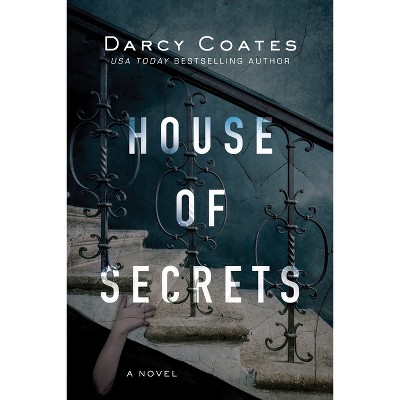 House of Secrets - (The House of Shadows) by  Darcy Coates (Paperback)
