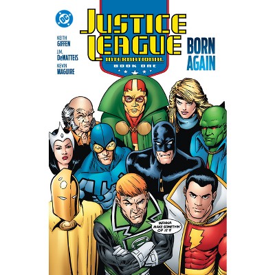 Justice League International Book One: Born Again (2025 Edition) - by  J M Dematteis & Keith Giffen (Paperback)