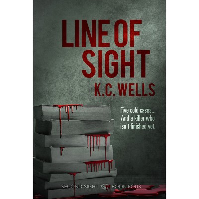 Line of Sight - (Second Sight) by  K C Wells (Paperback)