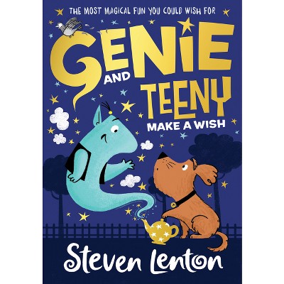 Make a Wish - (Genie and Teeny) by  Steven Lenton (Paperback)