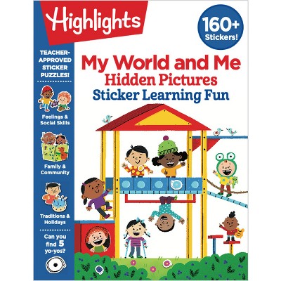 My World and Me Hidden Pictures Sticker Learning Fun - (Highlights Hidden Pictures Sticker Learning) (Paperback)
