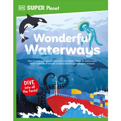 DK Super Planet Wonderful Waterways