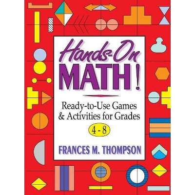 Hands-On Math! - (J-B Ed: Hands on) by  Frances McBroom Thompson (Paperback)