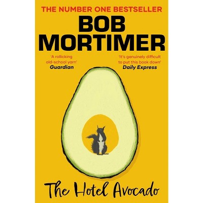 The Hotel Avocado - by  Bob Mortimer (Paperback)
