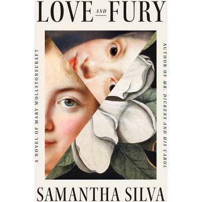 Love and Fury - by  Samantha Silva (Paperback)