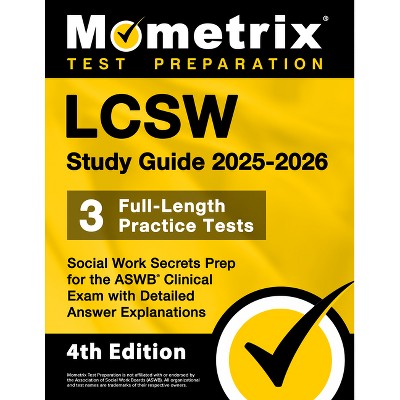 LCSW Study Guide 2025-2026 - 3 Full-Length Practice Tests, Social Work Secrets Prep for the ASWB Clinical Exam with Detailed Answer Explanations