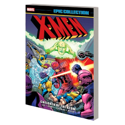 X-Men Epic Collection: Children of the Atom [New Printing 2] - by  Stan Lee & Roy Thomas (Paperback)