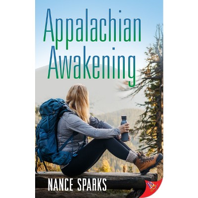 Appalachian Awakening - by  Nance Sparks (Paperback)