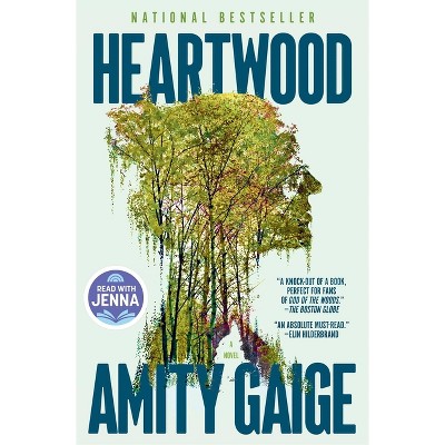 Heartwood (a Read with Jenna Pick) - by Amity Gaige