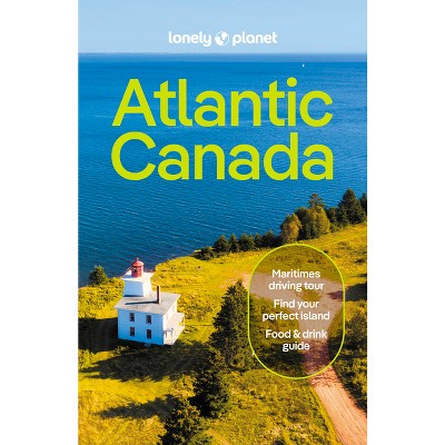 Lonely Planet Atlantic Canada - (Travel Guide) 7th Edition by  Darcy Rhyno & Jennifer Bain & Cathy Donaldson & Carolyn B Heller (Paperback)